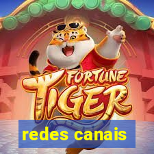 redes canais